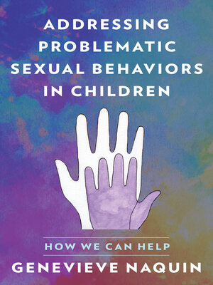 cover image of Addressing Problematic Sexual Behaviors in Children